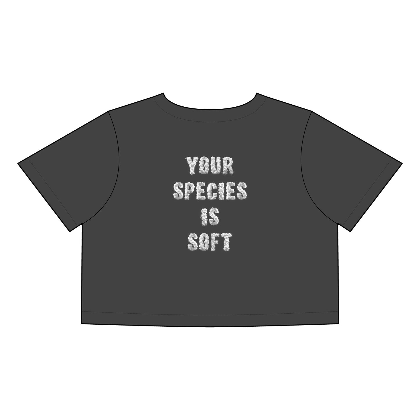 Crop - Your Species is soft!